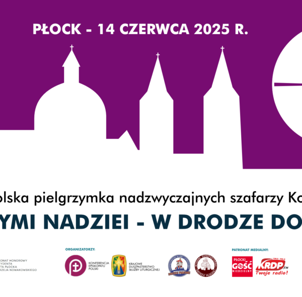 Ogólnopolska pielgrzymka nadzwyczajnych szafarzy Komunii Świętej do Bazyliki Katedralnej oraz do Sanktuarium Bożego Miłosierdzia w Płocku